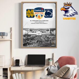 Capital One Orange Bowl Final Matchup Is Set Notre Dame Fighting Irish Football Vs Penn State Nittany Lions Football At Hard Rock Stadium Miami Gardens FL On January 9th 2025 Home Decor Poster Canvas