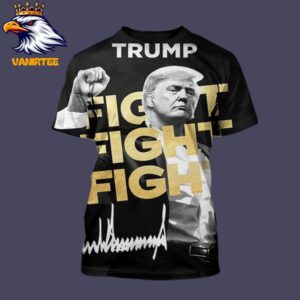 $TRUMP Donald Trump With Fist In The Air And The Iconic Battle Cry Fight Fight Fight On July 13rd 2024 All Over Print Shirt