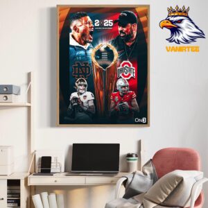 The 2025 CFP National Championship Game For Ohio State Buckeyes Vs Notre Dame Fighting Irish On January 20th 2025 Home Decor Poster Canvas