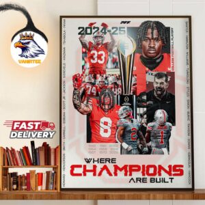 Where Champions Are Built Ohio State Buckeyes Football Wins The CFP National Championship 2024-2025 Home Decor Poster Canvas